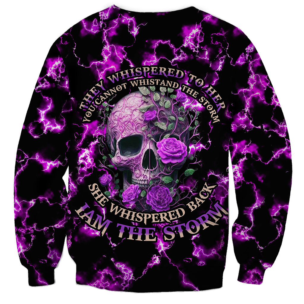 Rose Skull Sweatshirt She Whispered Back I am The Storm - Wonder Print Shop