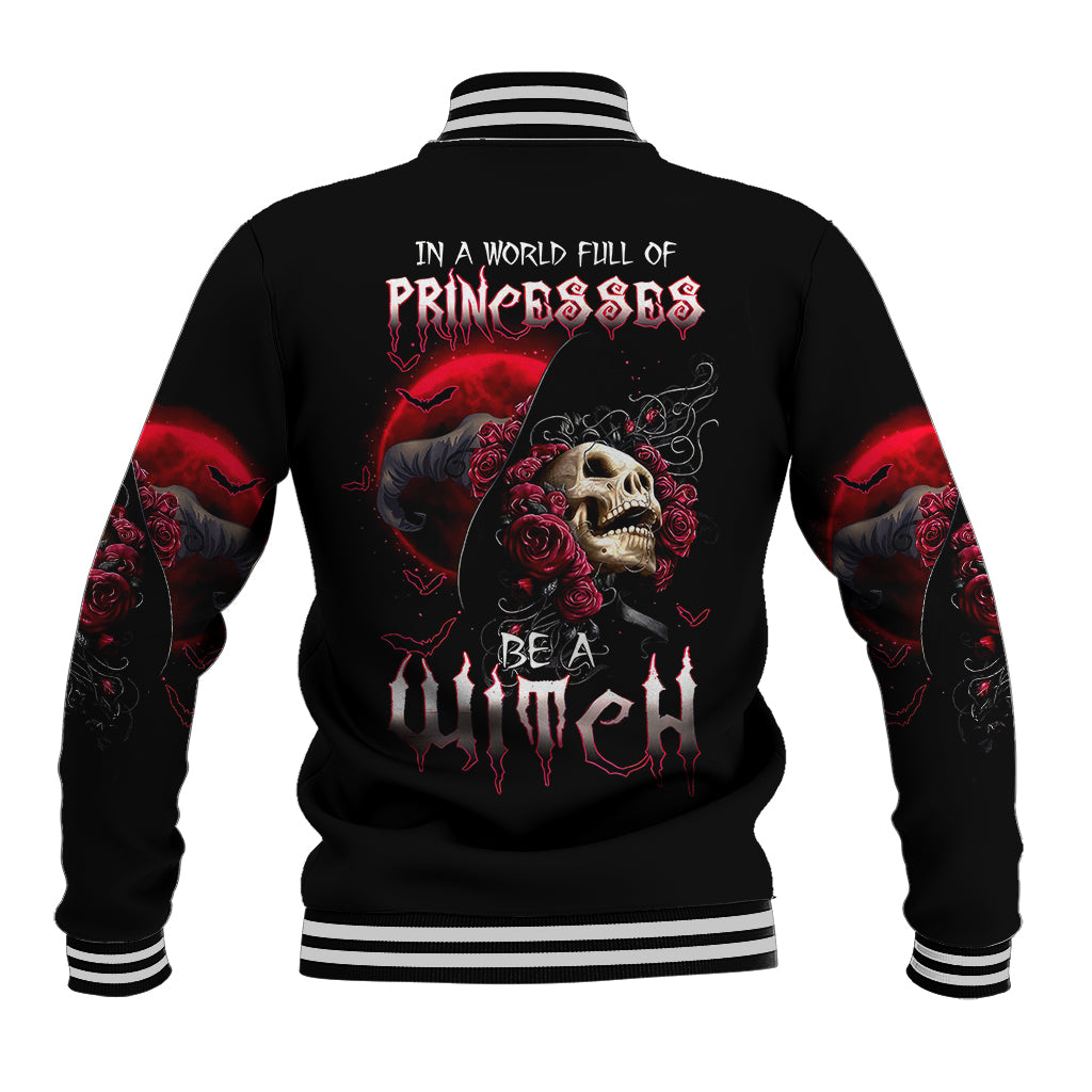 Witch Skull Baseball Jacket In A World Full Of Princess Be A Witch - Wonder Print Shop