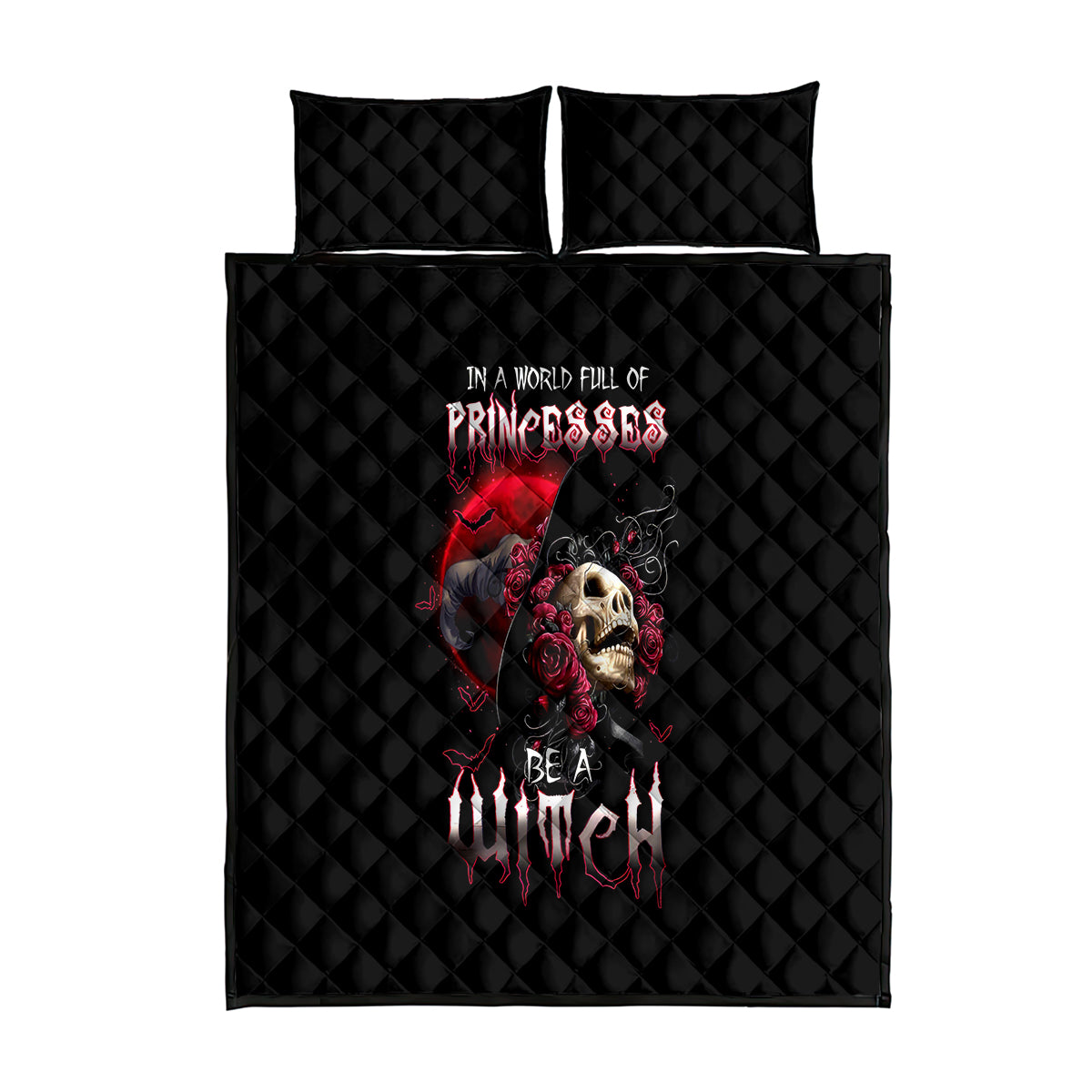 Witch Skull Quilt Bed Set In A World Full Of Princess Be A Witch - Wonder Print Shop