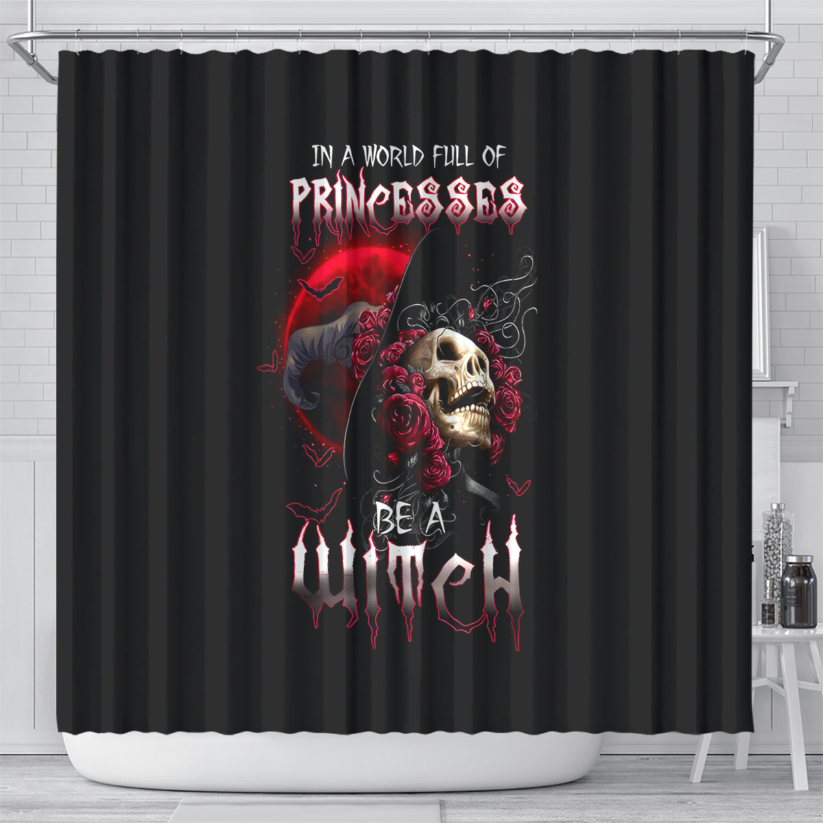 witch-skull-shower-curtain-in-a-world-full-of-princess-be-a-witch