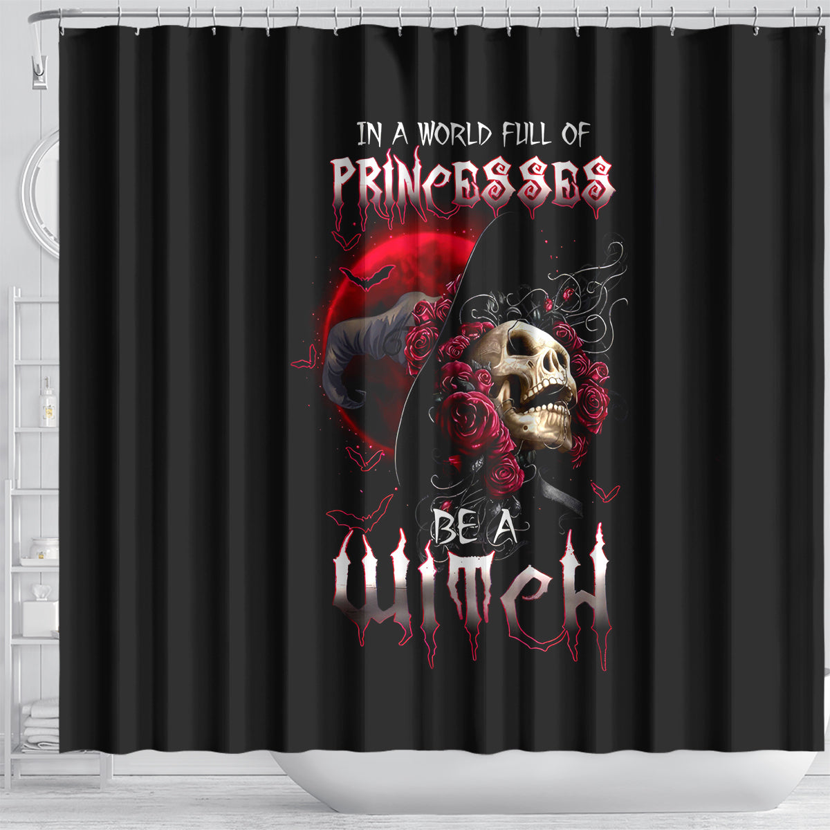 witch-skull-shower-curtain-in-a-world-full-of-princess-be-a-witch