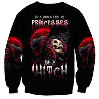 Witch Skull Sweatshirt In A World Full Of Princess Be A Witch - Wonder Print Shop