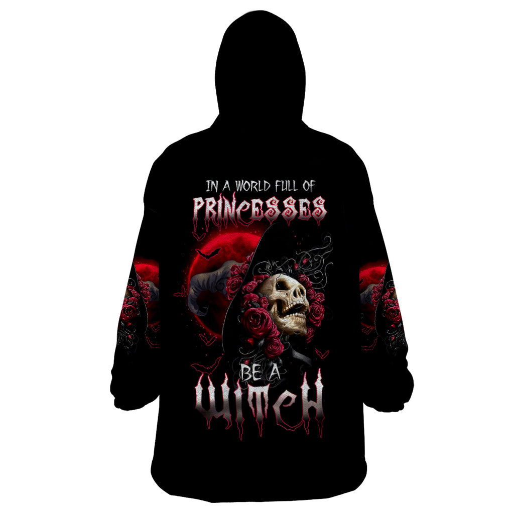 Witch Skull Wearable Blanket Hoodie In A World Full Of Princess Be A Witch - Wonder Print Shop