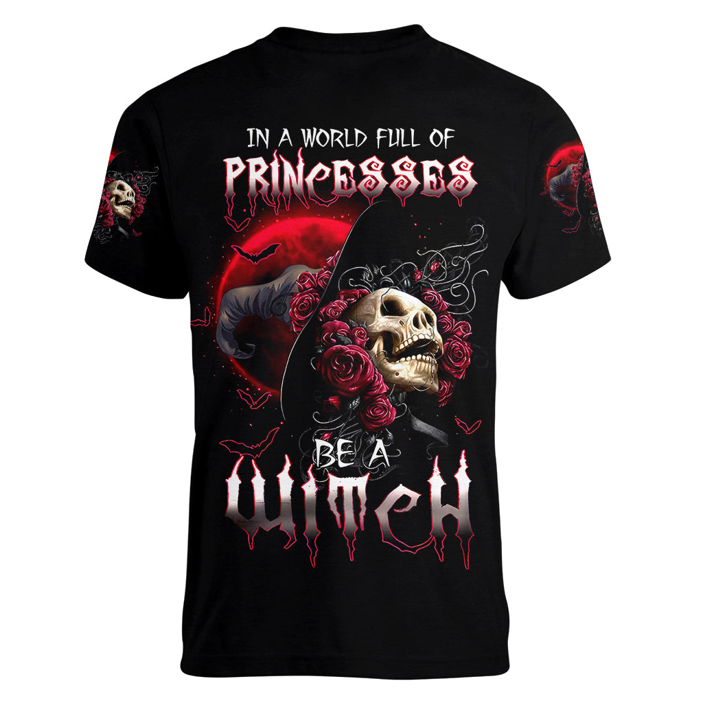 Witch Skull Women V Neck T Shirt In A World Full Of Princess Be A Witch - Wonder Print Shop
