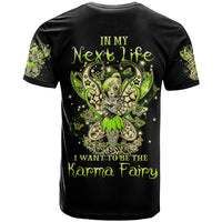 Tinker Fairy Skull T Shirt My Next Life I Want To Be Karma Fairy - Wonder Print Shop
