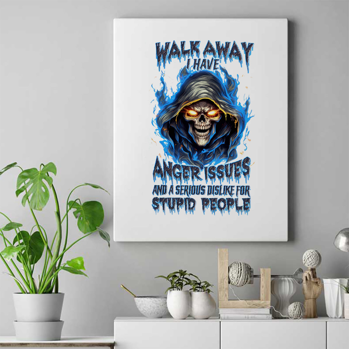 Death Skull Canvas Wall Art Walk Away I Have Anger Issues And Dislike For Stupod People - Wonder Print Shop