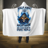 death-skull-hooded-blanket-walk-away-i-have-anger-issues-and-dislike-for-stupod-people