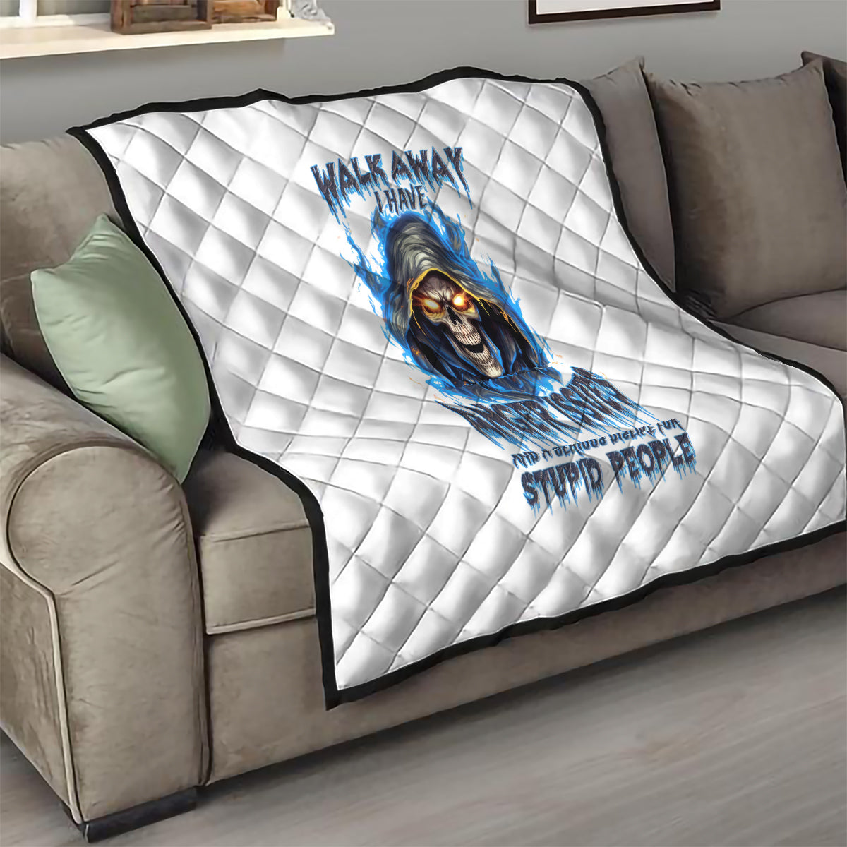 Death Skull Quilt Walk Away I Have Anger Issues And Dislike For Stupod People - Wonder Print Shop