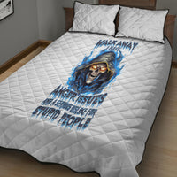 Death Skull Quilt Bed Set Walk Away I Have Anger Issues And Dislike For Stupod People - Wonder Print Shop