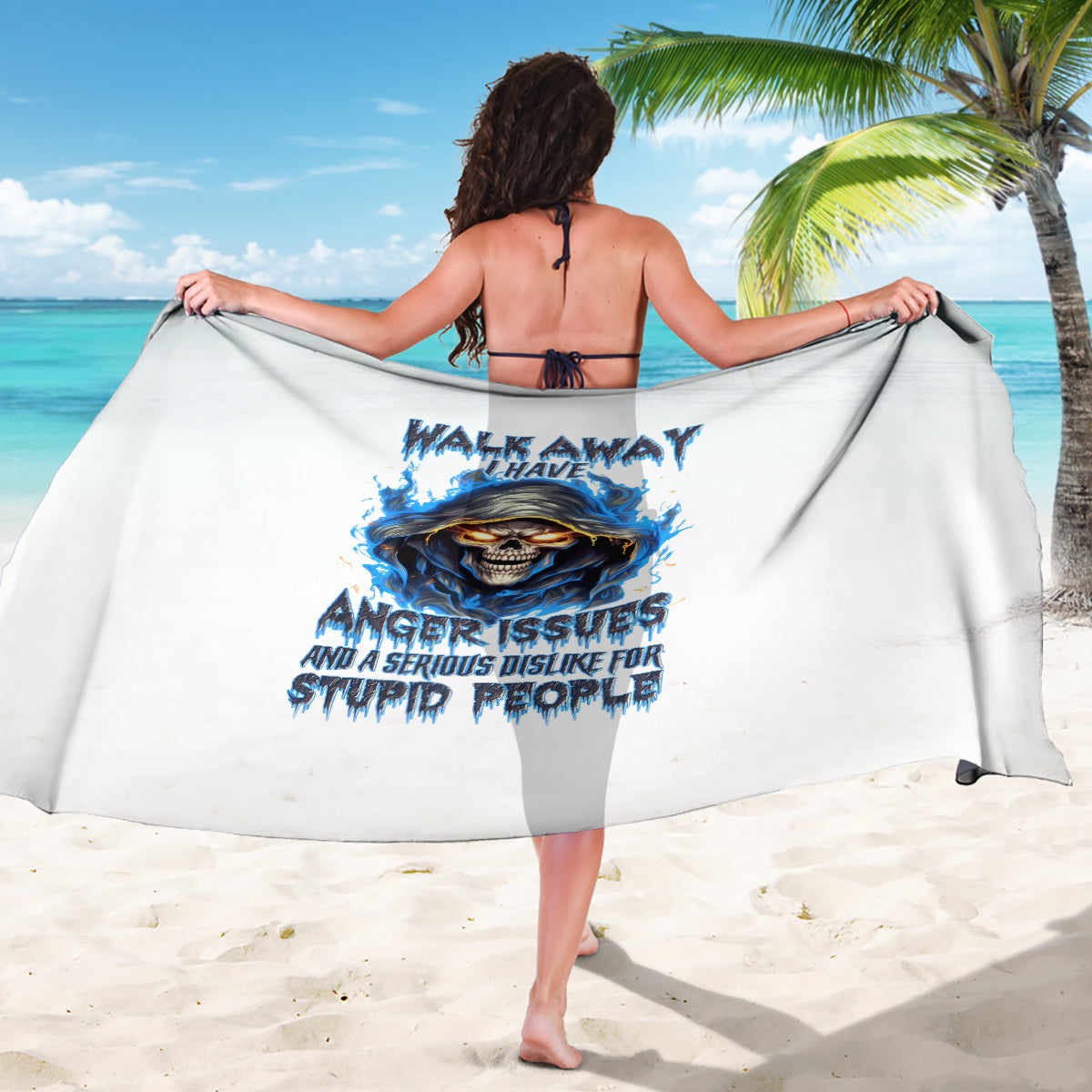 Death Skull Sarong Walk Away I Have Anger Issues And Dislike For Stupod People - Wonder Print Shop