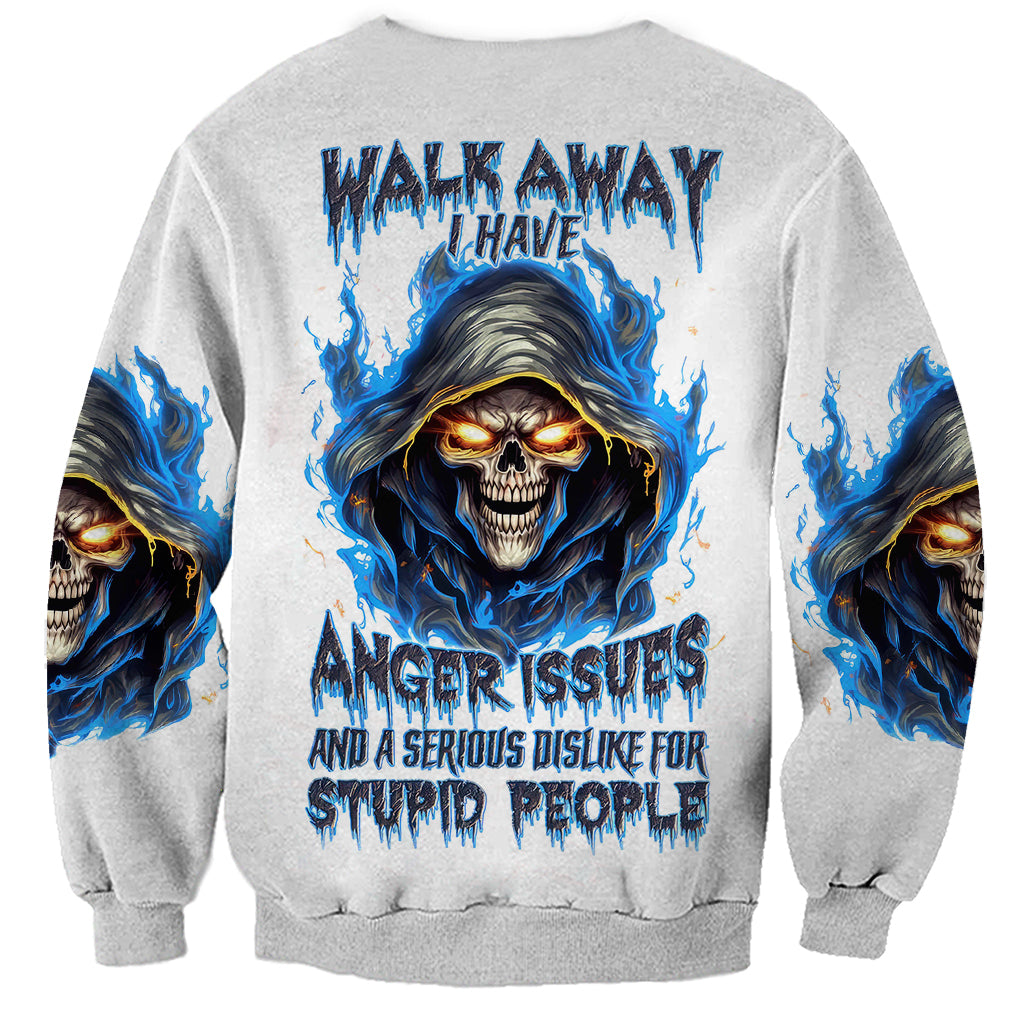Death Skull Sweatshirt Walk Away I Have Anger Issues And Dislike For Stupod People - Wonder Print Shop