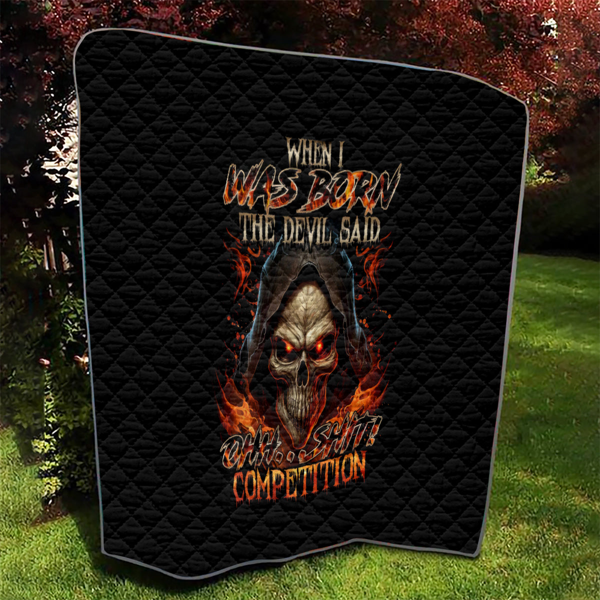 Flame Skull Quilt When I Was Born The Devil Said Oh Shit Compettion - Wonder Print Shop