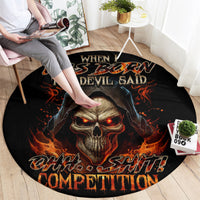 flame-skull-round-carpet-when-i-was-born-the-devil-said-oh-shit-compettion