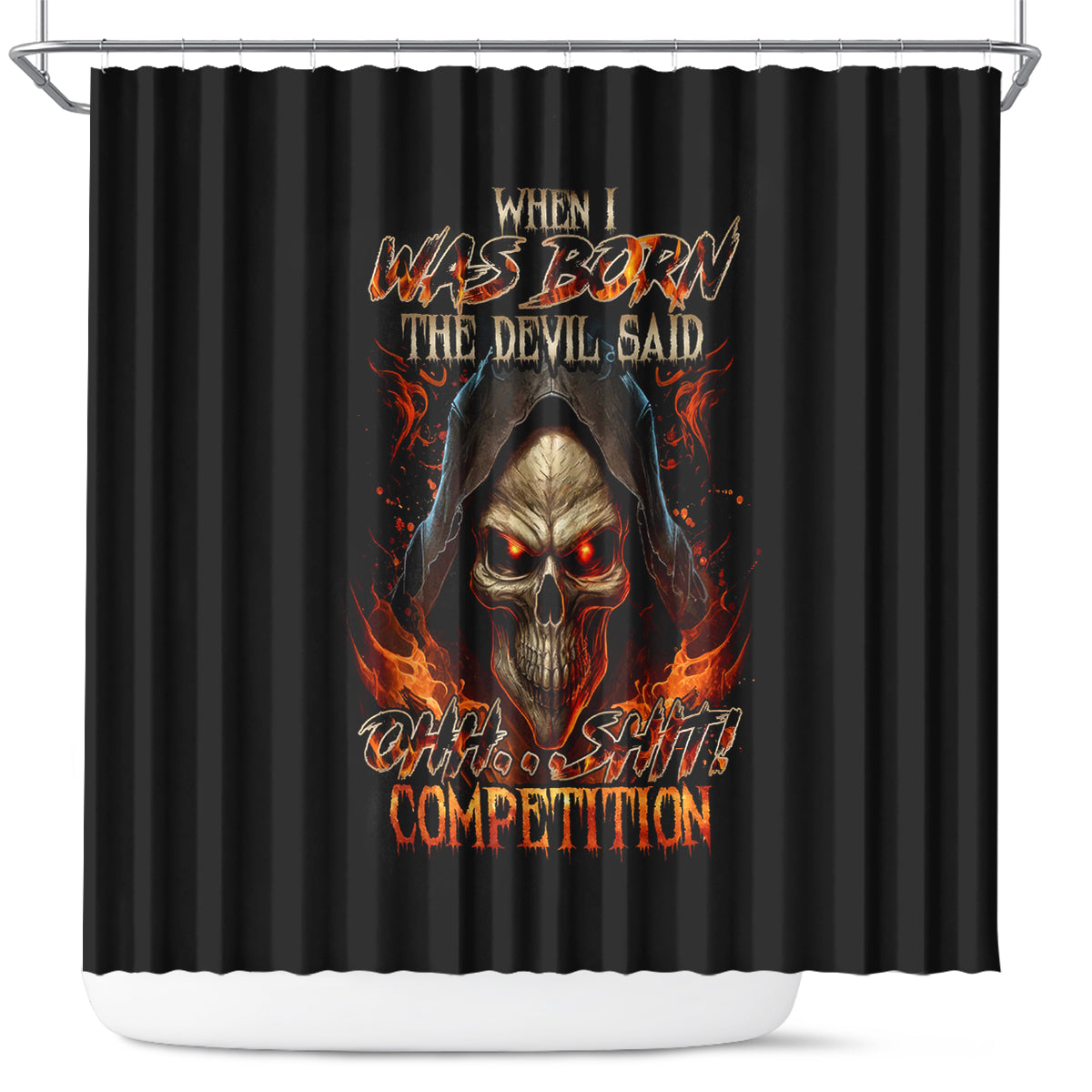 flame-skull-shower-curtain-when-i-was-born-the-devil-said-oh-shit-compettion