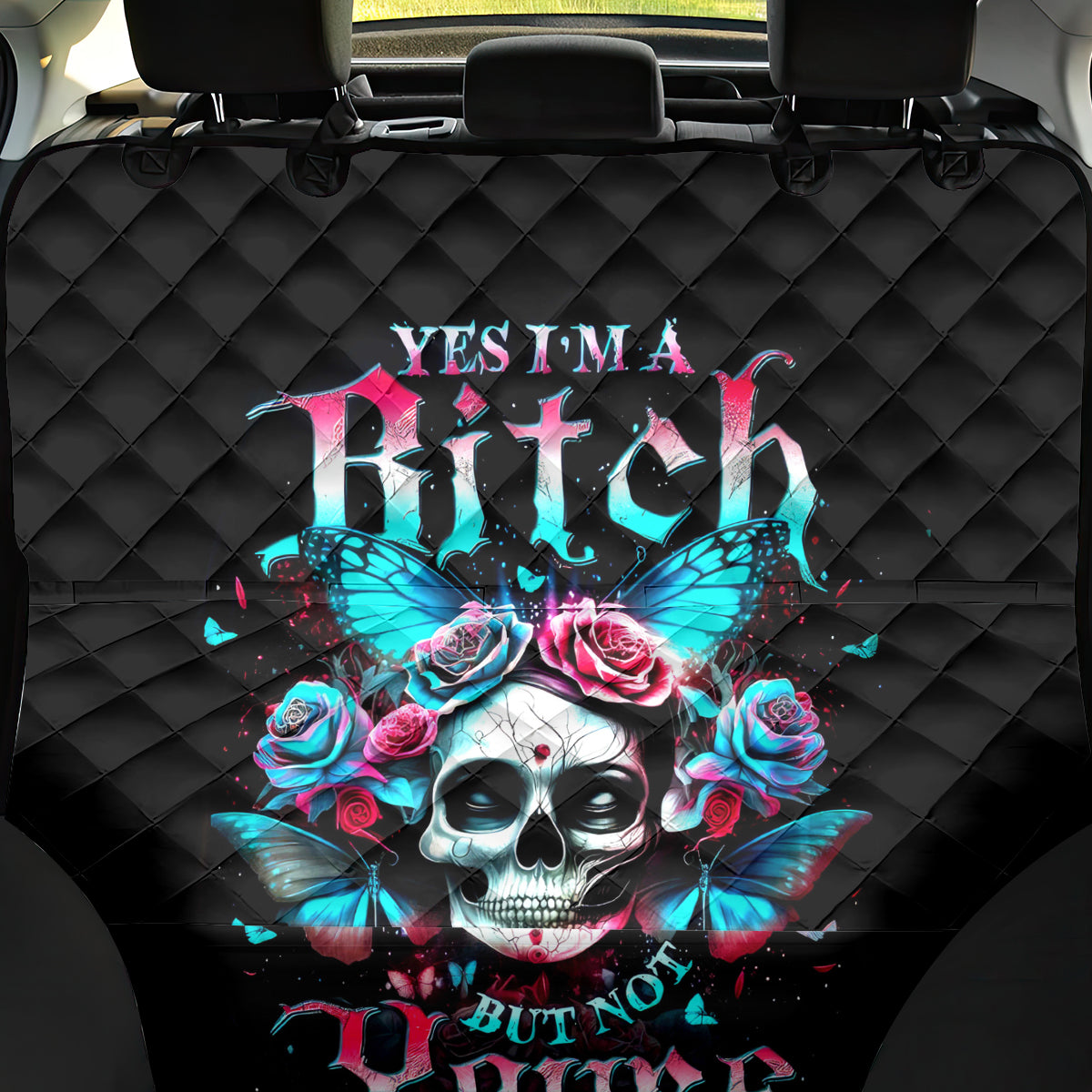 Butterfly Skull Back Car Seat Cover Yes I'm Bitch But Not Your - Wonder Print Shop