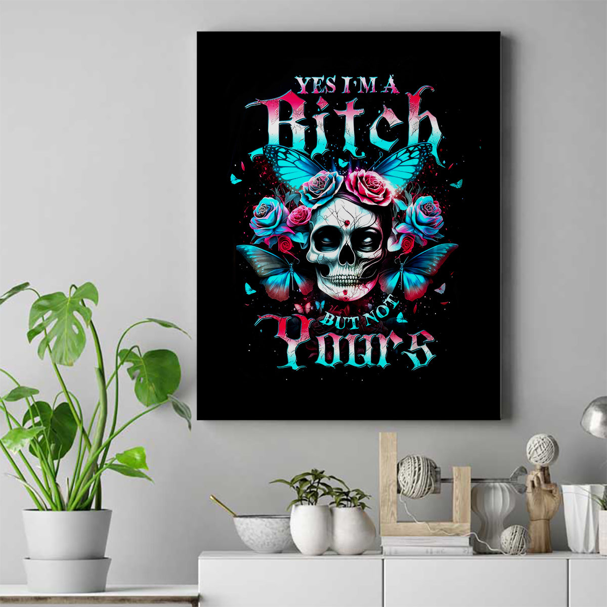 Butterfly Skull Canvas Wall Art Yes I'm Bitch But Not Your - Wonder Print Shop