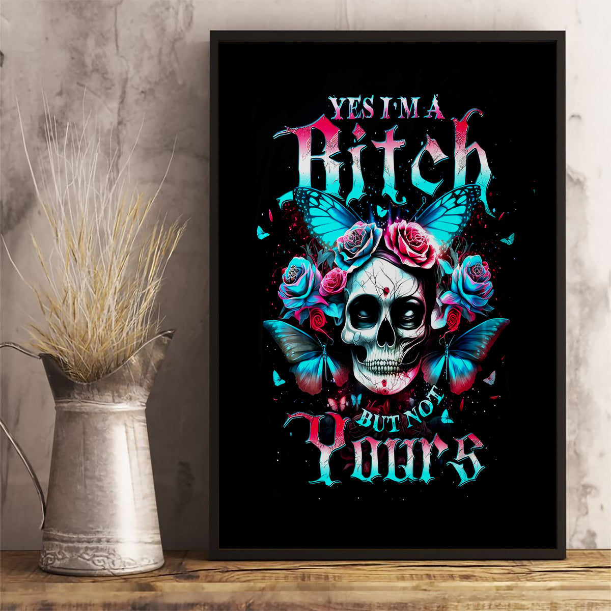 Butterfly Skull Canvas Wall Art Yes I'm Bitch But Not Your - Wonder Print Shop