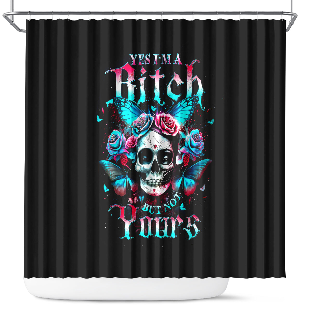 butterfly-skull-shower-curtain-yes-im-bitch-but-not-your