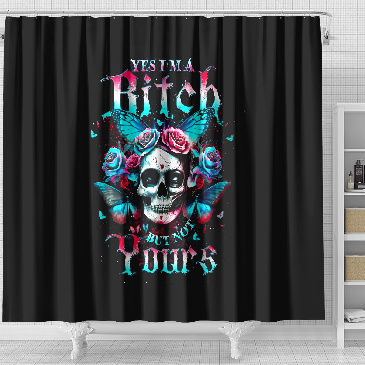 butterfly-skull-shower-curtain-yes-im-bitch-but-not-your