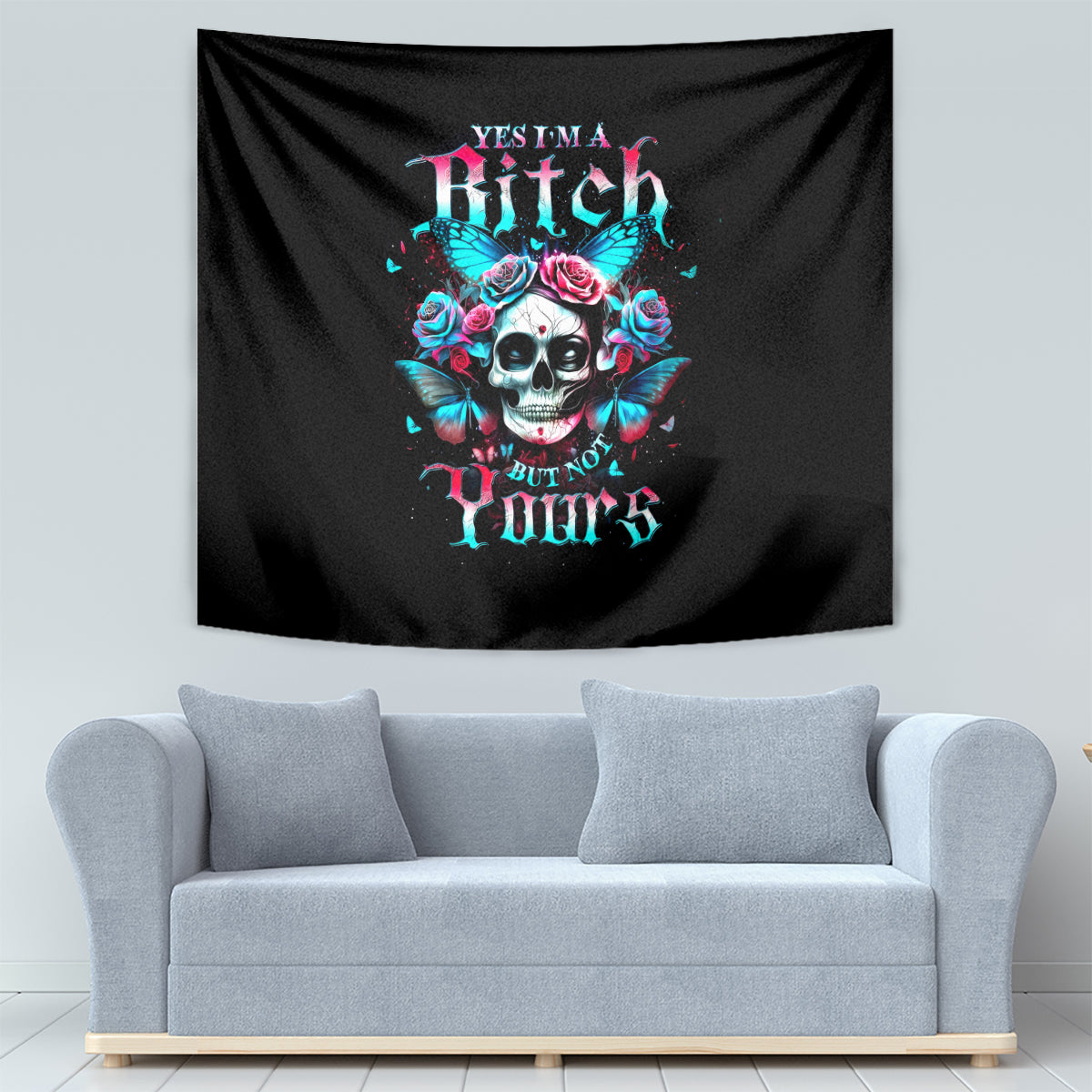 Butterfly Skull Tapestry Yes I'm Bitch But Not Your - Wonder Print Shop