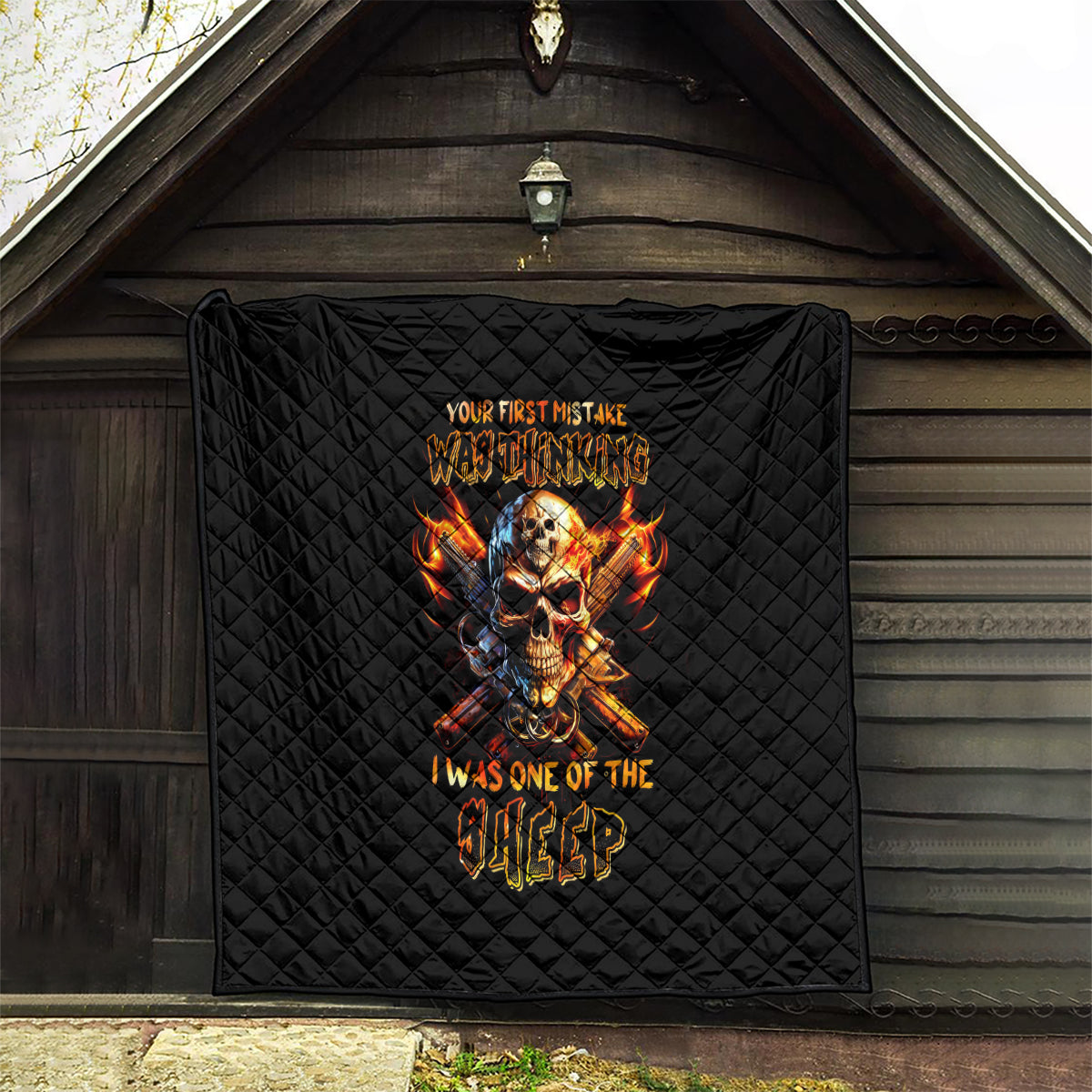 Fire Gun Skull Quilt Your First Mistake Was Thinking I Was One Of The Sheep - Wonder Print Shop