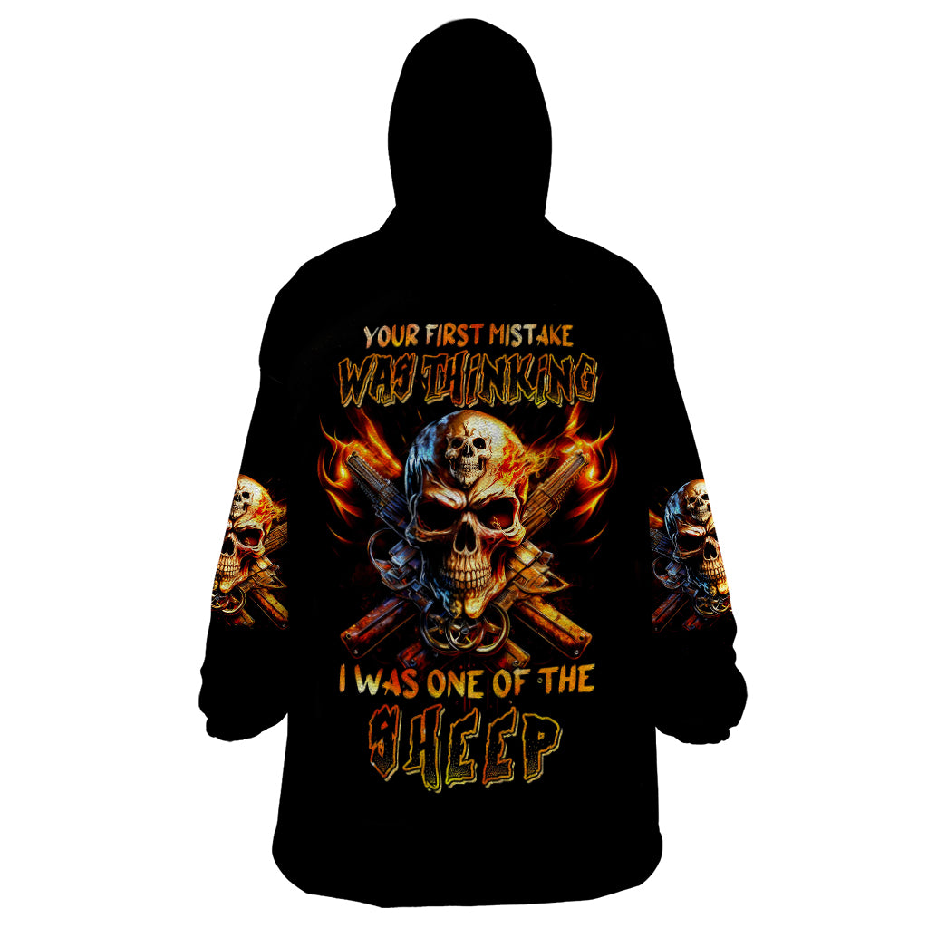 Fire Gun Skull Wearable Blanket Hoodie Your First Mistake Was Thinking I Was One Of The Sheep - Wonder Print Shop