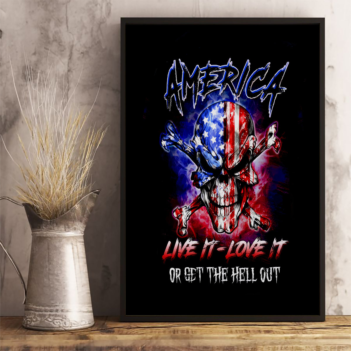 American Skull Canvas Wall Art American Live It Love It Or Get The Hell Out - Wonder Print Shop