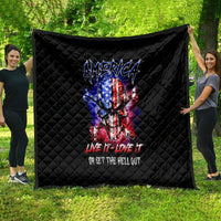 American Skull Quilt American Live It Love It Or Get The Hell Out - Wonder Print Shop