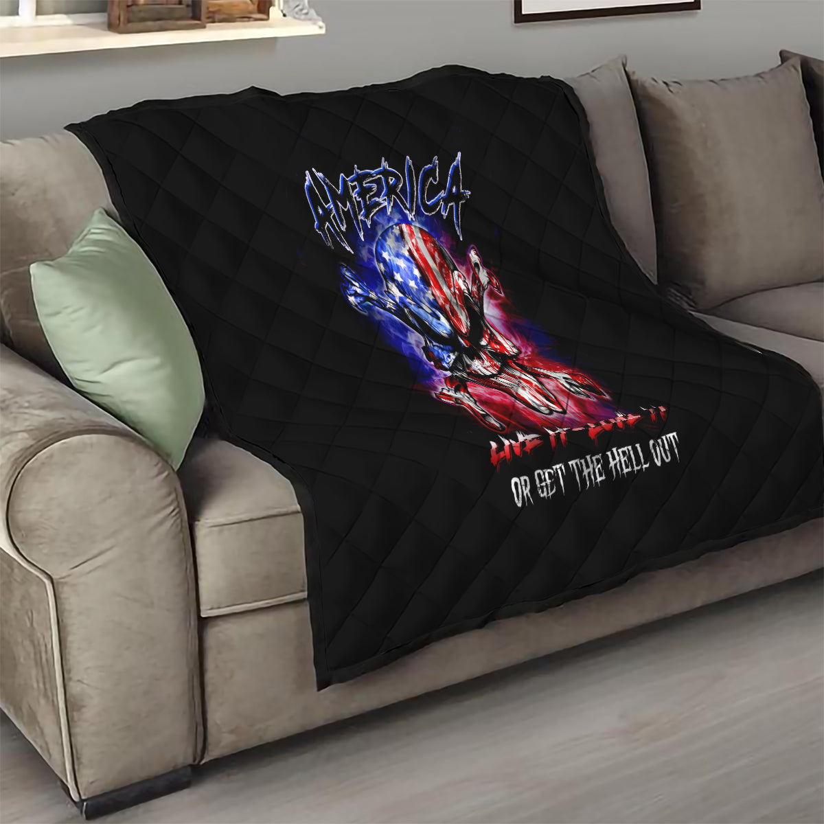 American Skull Quilt American Live It Love It Or Get The Hell Out - Wonder Print Shop