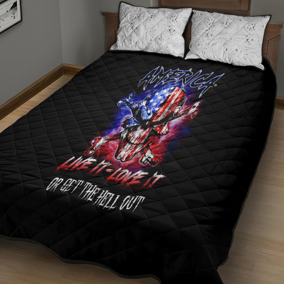 American Skull Quilt Bed Set American Live It Love It Or Get The Hell Out - Wonder Print Shop