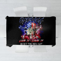 American Skull Tablecloth American Live It Love It Or Get The Hell Out - Wonder Print Shop