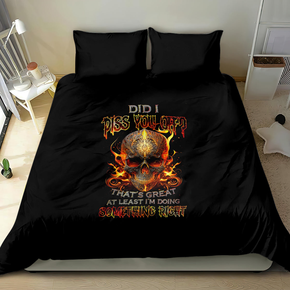 Fire Skull Bedding Set Did I Piss You Off That's Great At Least I'm Doing Something Right - Wonder Print Shop
