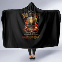 fire-skull-hooded-blanket-did-i-piss-you-off-thats-great-at-least-im-doing-something-right