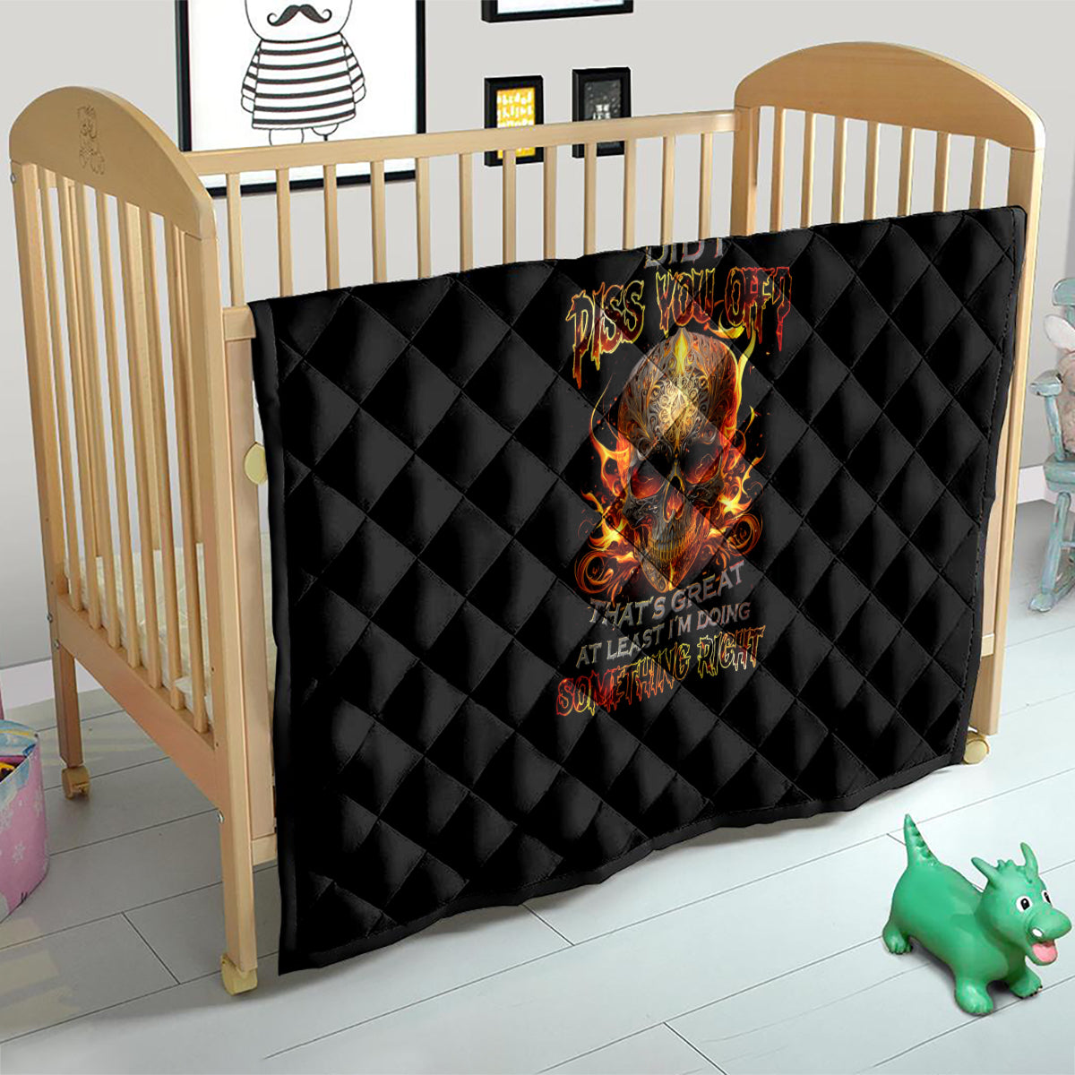 Fire Skull Quilt Did I Piss You Off That's Great At Least I'm Doing Something Right - Wonder Print Shop