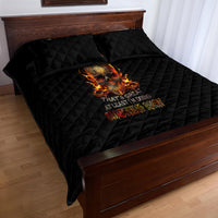 Fire Skull Quilt Bed Set Did I Piss You Off That's Great At Least I'm Doing Something Right - Wonder Print Shop