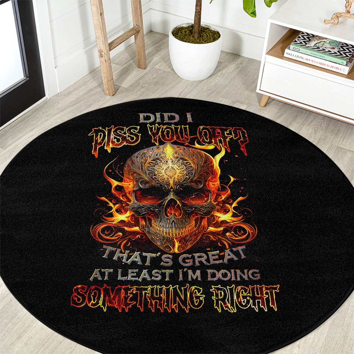fire-skull-round-carpet-did-i-piss-you-off-thats-great-at-least-im-doing-something-right