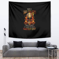 Fire Skull Tapestry Did I Piss You Off That's Great At Least I'm Doing Something Right - Wonder Print Shop