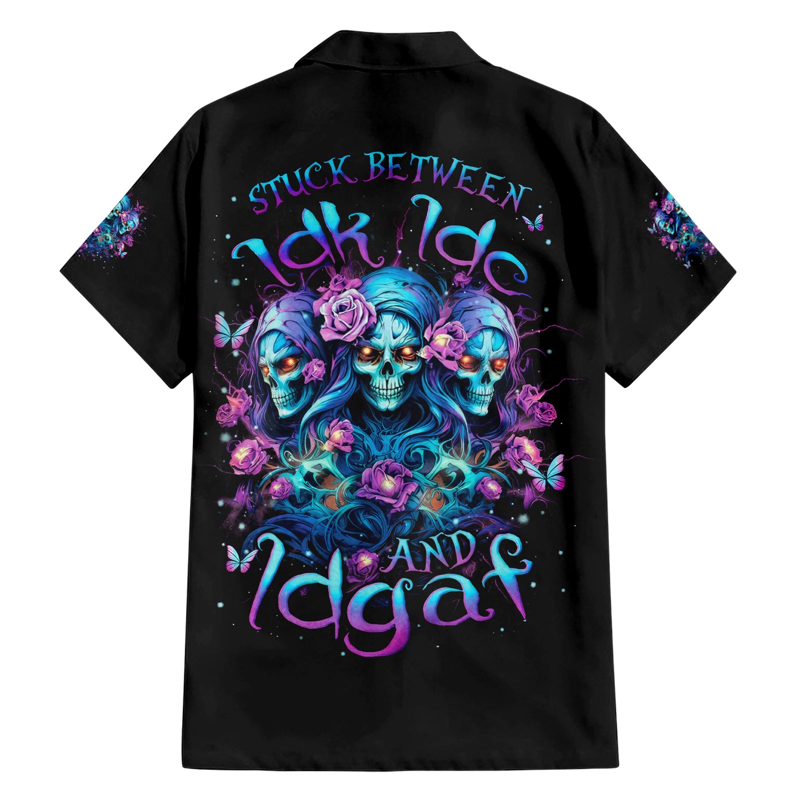 Rose Skull Hawaiian Shirt Stuck Between IDK IDC And IDGAF - Wonder Print Shop