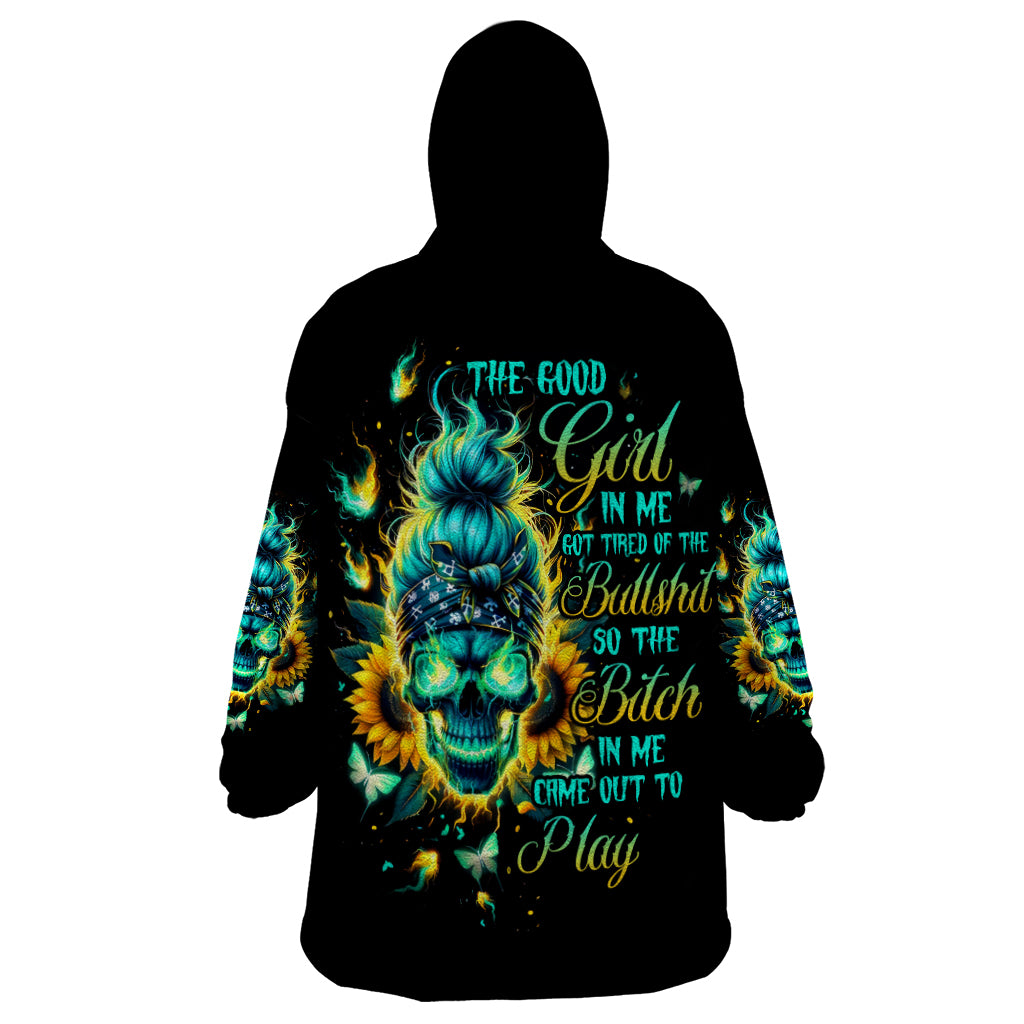 Flame Skull Wearable Blanket Hoodie The Good Girl In Me Got Tired Of The Bullshit - Wonder Print Shop