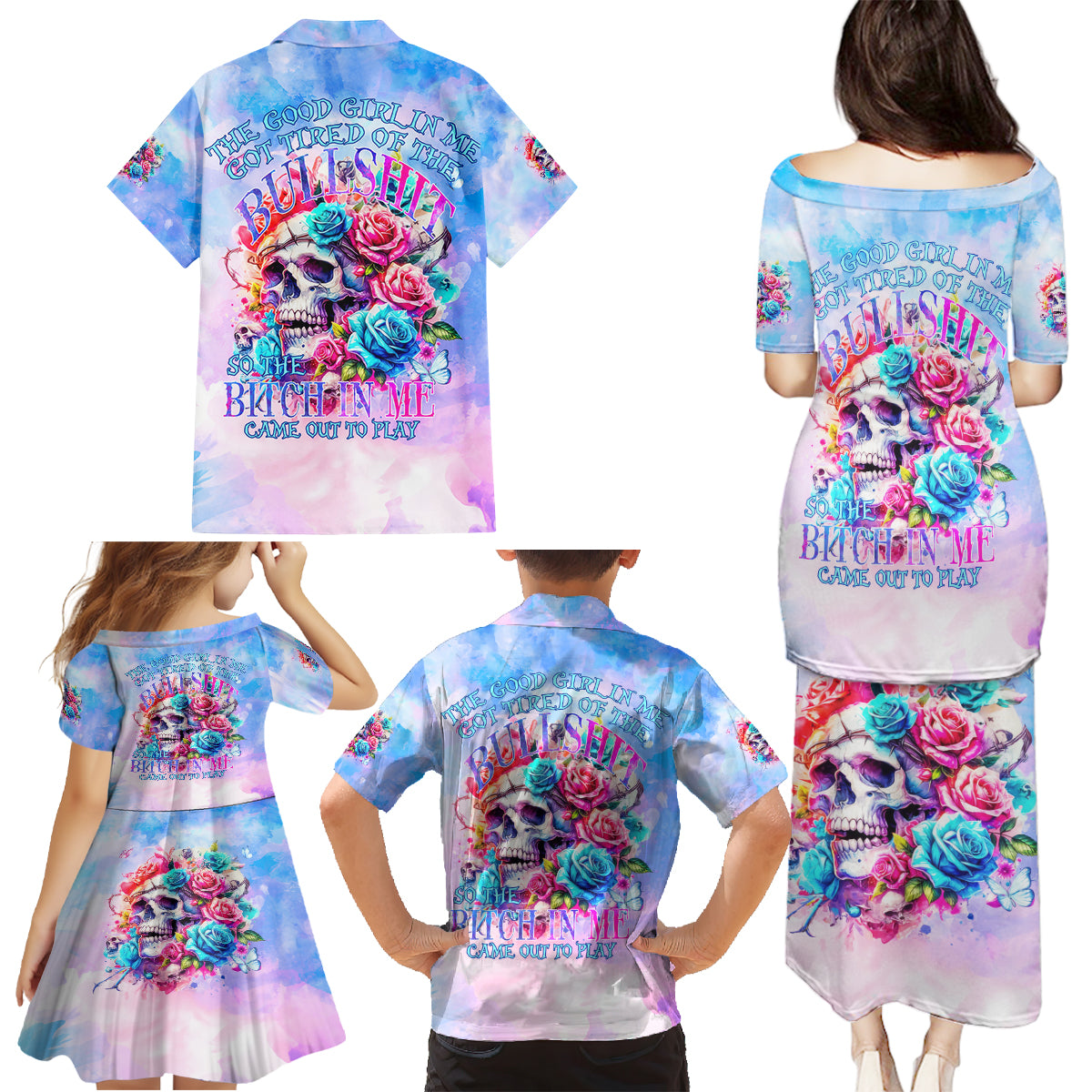 Rose Skull Family Matching Puletasi and Hawaiian Shirt The Good Girl In Me Got Tired Of The Bullshit - Wonder Print Shop