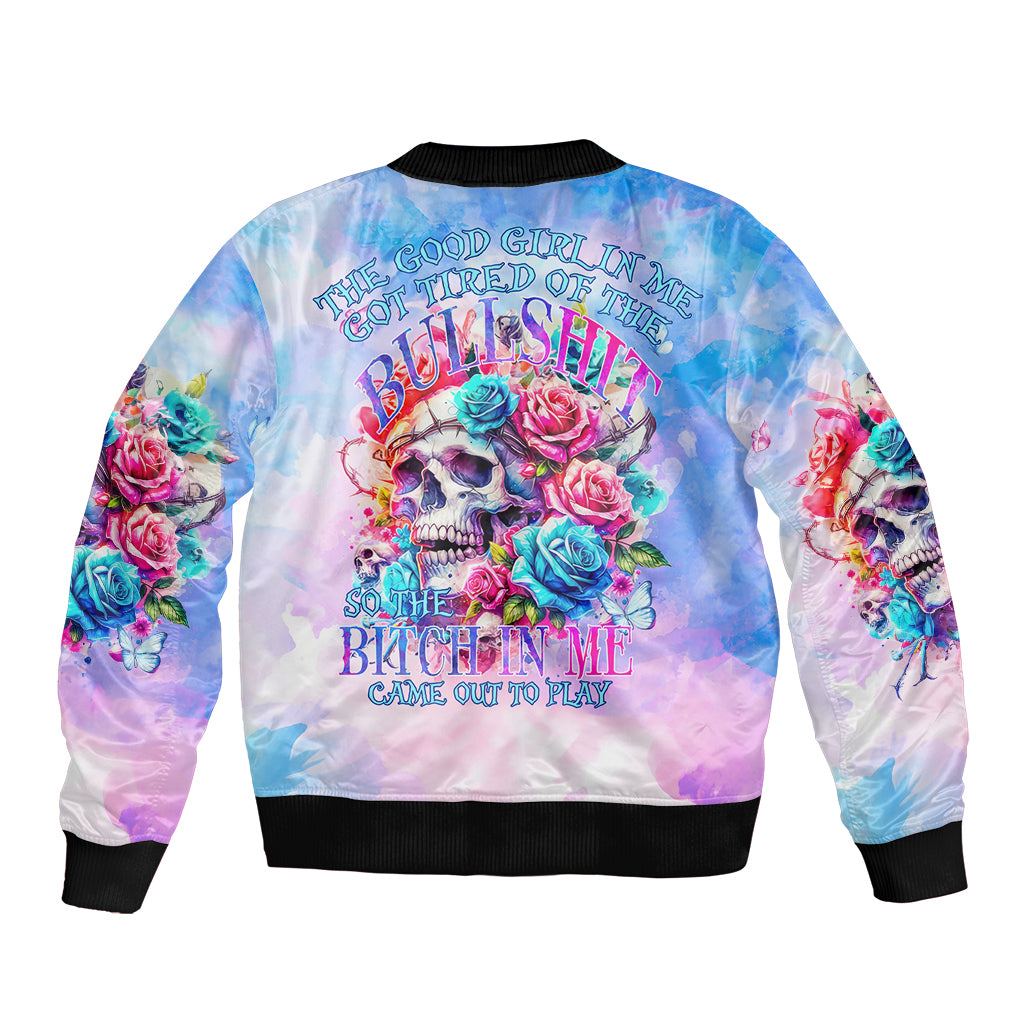 Rose Skull Sleeve Zip Bomber Jacket The Good Girl In Me Got Tired Of The Bullshit - Wonder Print Shop