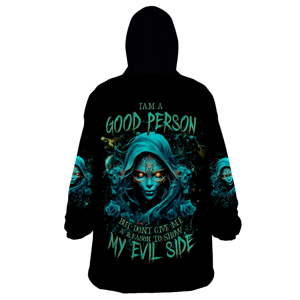 Lady Skull Wearable Blanket Hoodie Iam A Good Person But Don't Give Me Are To Show My Evil Side - Wonder Print Shop