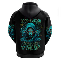 Lady Skull Zip Hoodie Iam A Good Person But Don't Give Me Are To Show My Evil Side - Wonder Print Shop