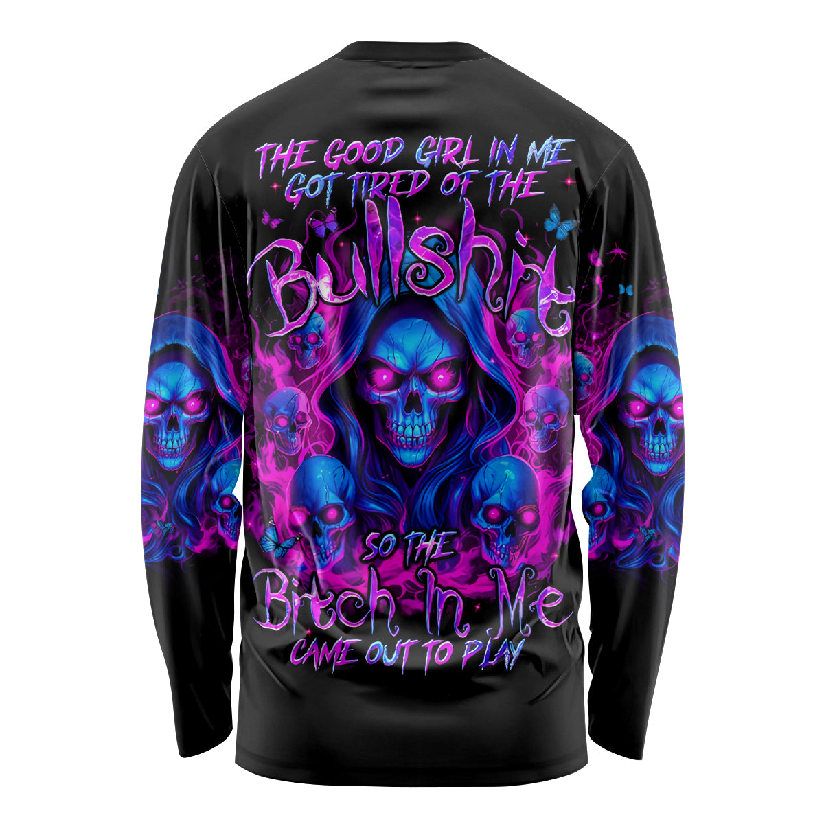 Flame Skull Long Sleeve Shirt The Good Girl In Me Got Tired Of The Bullshit - Wonder Print Shop
