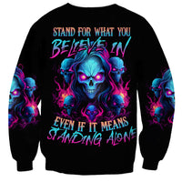 Lady Skull Sweatshirt Stand For What You Believe In Even If It Means Standing Alone - Wonder Print Shop