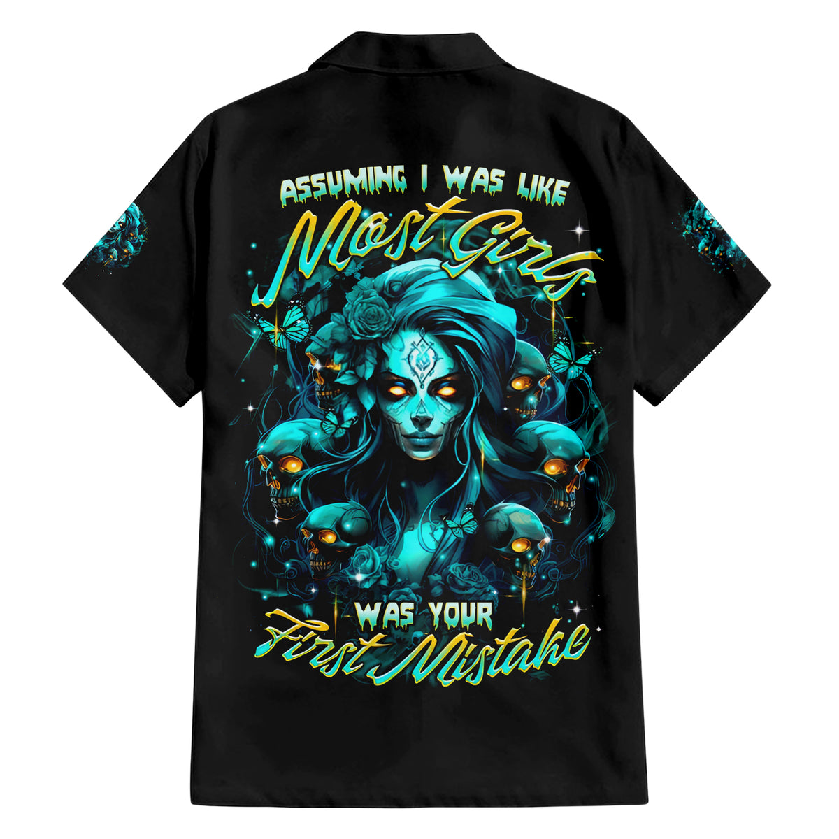 Lady Skull Hawaiian Shirt Assuming I Was Like Most Girls Was Your First Mistake - Wonder Print Shop