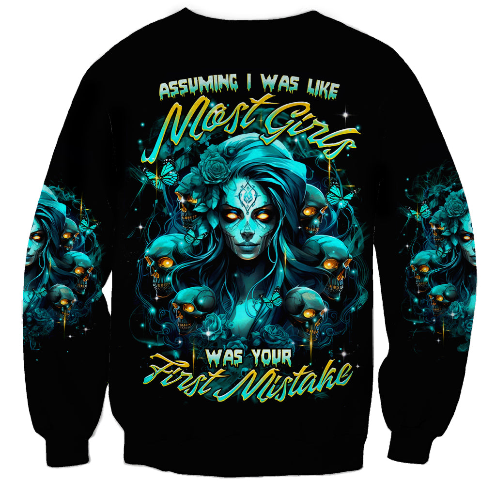 Lady Skull Sweatshirt Assuming I Was Like Most Girls Was Your First Mistake - Wonder Print Shop