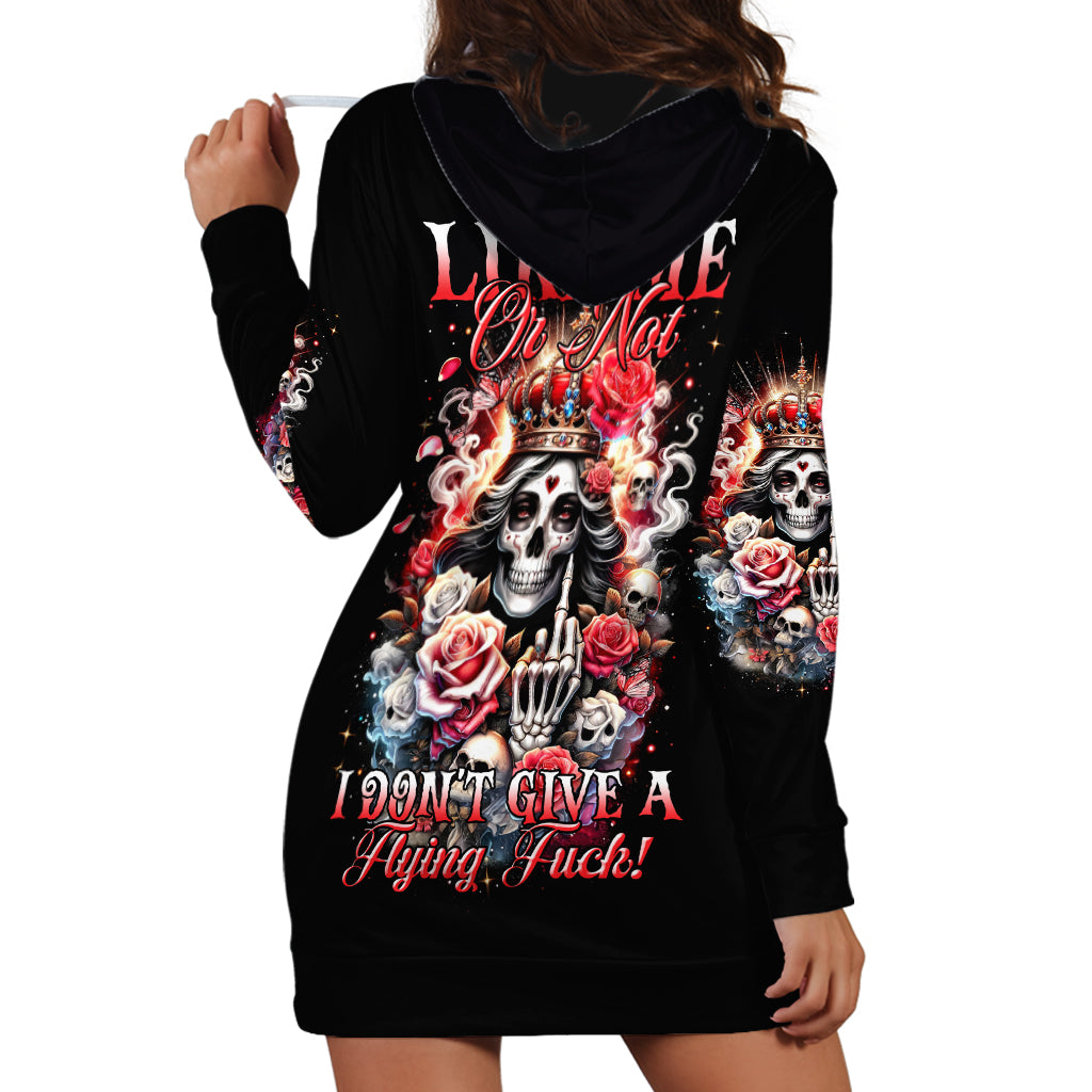 Rose Skull Hoodie Dress Like Me Or Not I Don't Give A Flying Fuck