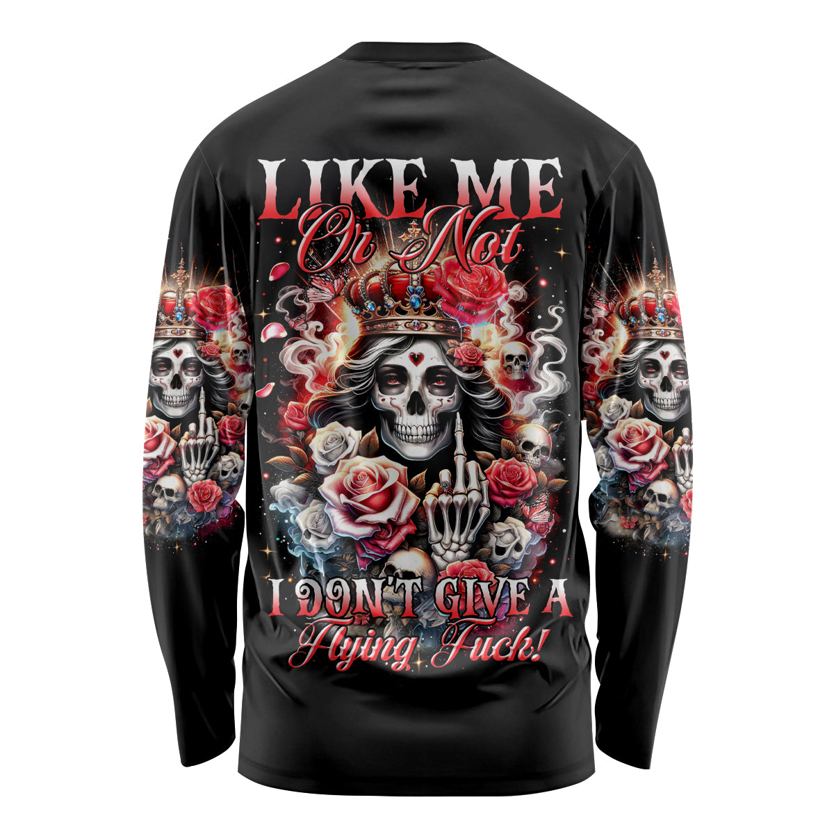 Rose Skull Long Sleeve Shirt Like Me Or Not I Don't Give A Flying Fuck - Wonder Print Shop