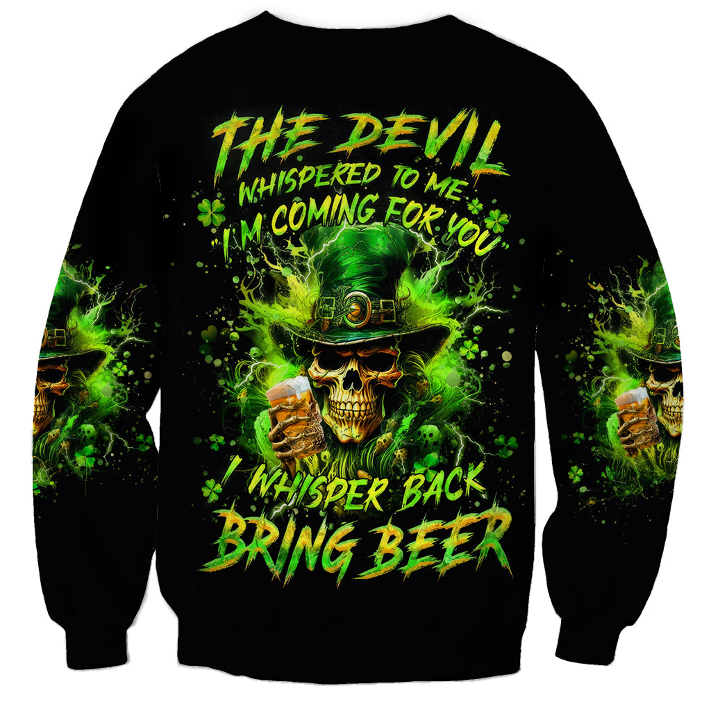 Irish Skull Sweatshirt The Devil Whispered To Me I'm Coming For You I Whisper Back Bring Beer - Wonder Print Shop